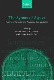 The Syntax of Aspect: Deriving Thematic and Aspectual Interpretation