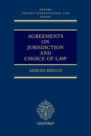 Agreements on Jurisdiction and Choice of Law