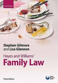 Hayes and Williams' Family Law: Principles, Policy, and Practice
