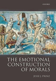 The Emotional Construction of Morals