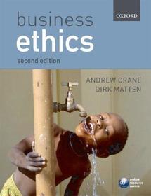 Business Ethics: Managing Corporate Citizenship and Sustainability in the Age of Globalization