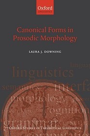 Canonical Forms in Prosodic Morphology Canonical Forms in Prosodic Morphology