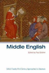 Middle English: Oxford Twenty-First Century Approaches to Literature