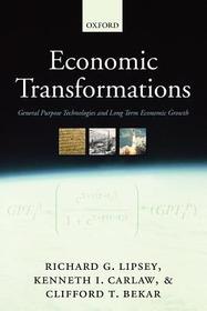 Economic Transformations: General Purpose Technologies and Long-Term Economic Growth