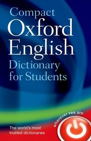 Compact Oxford English Dictionary for University and College Students: A dictionary for college and university students. With over 144,000 words, phrases, and definitions