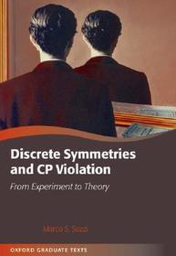 Discrete Symmetries and CP Violation: From Experiment to Theory