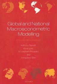 Global and National Macroeconometric Modelling: A Long-Run Structural Approach