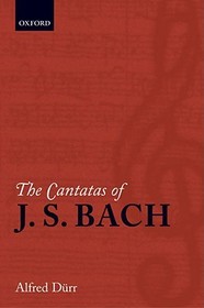 The Cantatas of J. S. Bach: With their librettos in German-English parallel text