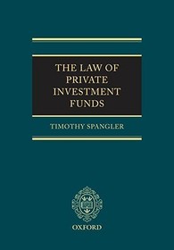 The Law of Private Investment Funds