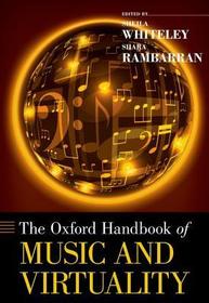 The Oxford Handbook of Music and Virtuality The Oxford Handbook of Music and Virtuality