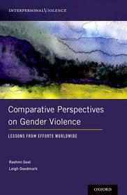 Comparative Perspectives on Gender Violence: Lessons From Efforts Worldwide
