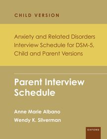Anxiety and Related Disorders Interview Schedule for DSM-5, Child and Parent Version: Parent Interview Schedule - 5 Copy Set