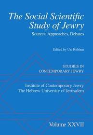 The Social Scientific Study of Jewry: Sources, Approaches, Debates