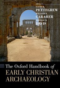 The Oxford Handbook of Early Christian Archaeology