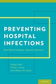 Preventing Hospital Infections: Real-World Problems, Realistic Solutions