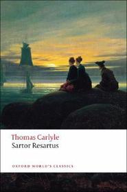 Sartor Resartus: Ed. with an Introduction and Notes by Kerry McSweeney and Peter Sabor Sartor Resartus: Ed. with an Introduction and Notes by Kerry McSweeney and Peter Sabor