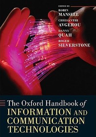 The Oxford Handbook of Information and Communication Technologies The Oxford Handbook of Information and Communication Technologies