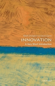 Innovation: A Very Short Introduction: A Very Short Introduction