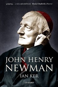 John Henry Newman: A Biography