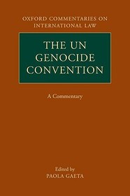 The UN Genocide Convention: A Commentary