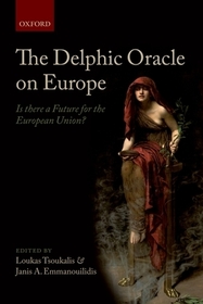 The Delphic Oracle on Europe: Is there a Future for the European Union?
