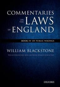 The Oxford Edition of Blackstone's: Commentaries on the Laws of England: Book IV: Of Public Wrongs