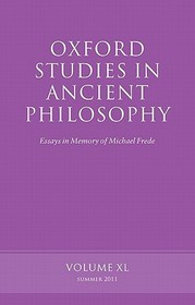 Oxford Studies in Ancient Philosophy, Volume 40: Essays in Memory of Michael Frede