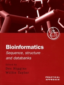 Bioinformatics: Sequence, Structure and Databanks: A Practical Approach
