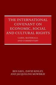 The International Covenant on Economic, Social and Cultural Rights: Commentary, Cases, and Materials