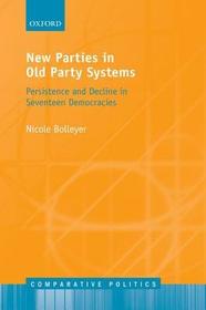 New Parties in Old Party Systems: Persistence and Decline in Seventeen Democracies