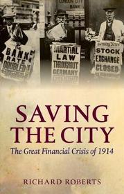 Saving the City: The Great Financial Crisis of 1914