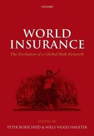 World Insurance: The Evolution of a Global Risk Network