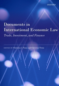 Documents in International Economic Law: Trade, Investment, and Finance