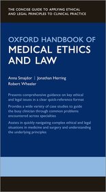 Oxford Handbook of Medical Ethics and Law Oxford Handbook of Medical Ethics and Law