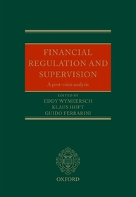 Financial Regulation and Supervision: A post-crisis analysis