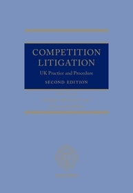 Competition Litigation: UK Practice and Procedure