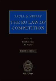 Faull and Nikpay: The EU Law of Competition