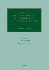The UN Declaration on the Rights of Indigenous Peoples: A Commentary