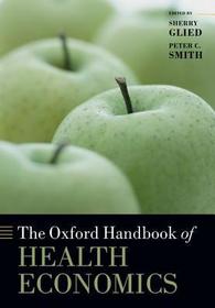 The Oxford Handbook of Health Economics The Oxford Handbook of Health Economics