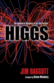 Higgs: The invention and discovery of the 'God Particle' Higgs: The invention and discovery of the 'God Particle'