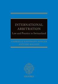 International Arbitration: Law and Practice in Switzerland