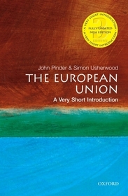 The European Union: A Very Short Introduction: A Very Short Introduction