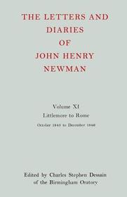 The Letters and Diaries of John Henry Newman: Volume XI: Littlemore to Rome: October 1845 - December 1846