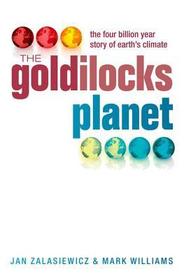 The Goldilocks Planet: The 4 billion year story of Earth's climate