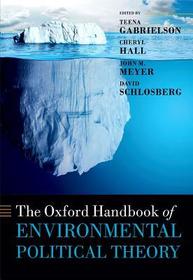 The Oxford Handbook of Environmental Political Theory