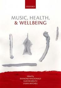 Music, Health, and Wellbeing Music, Health, and Wellbeing