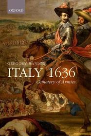 The Hero of Italy: Odoardo Farnese, Duke of Parma, his Soldiers, and his Subjects in the Thirty Years' War