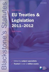 Blackstone's EU Treaties and Legislation 2011-2012