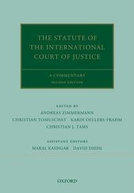 The Statute of the International Court of Justice: A Commentary