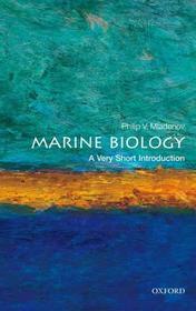 Marine Biology: A Very Short Introduction: A Very Short Introduction